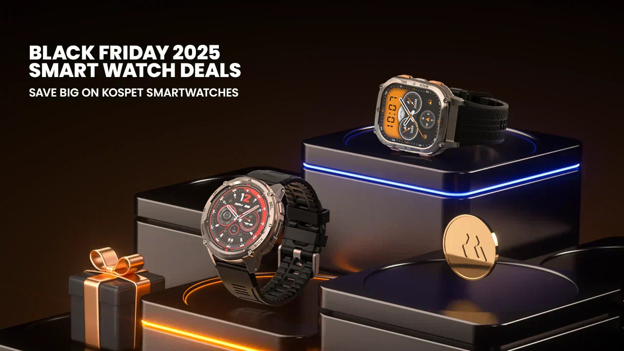Black Friday 2025 Smart Watch Deals: Save Big on KOSPET Smartwatches